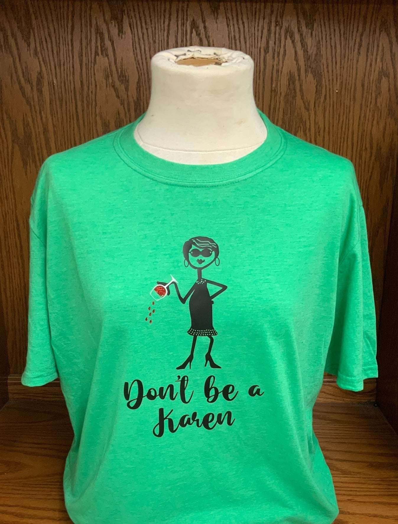 Sassy Girl "Don't be a Karen" T-Shirt S-2X