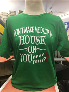Don't Make Me T-Shirt SM-4X